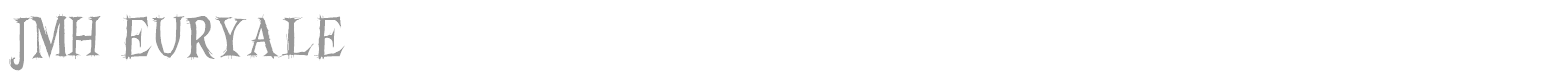JMH Euryale font preview